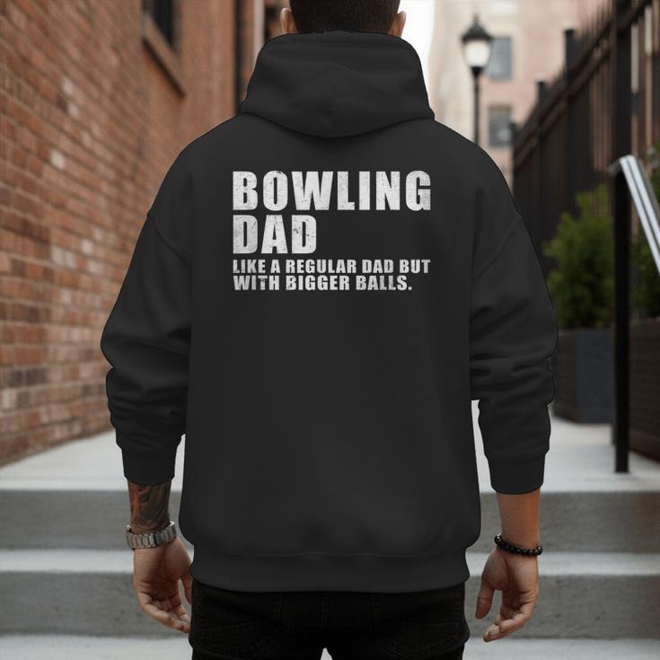 Bowling Dad Like A Regular Dad But Bigger Balls Bowling Dad Men's Hoodie Back Print