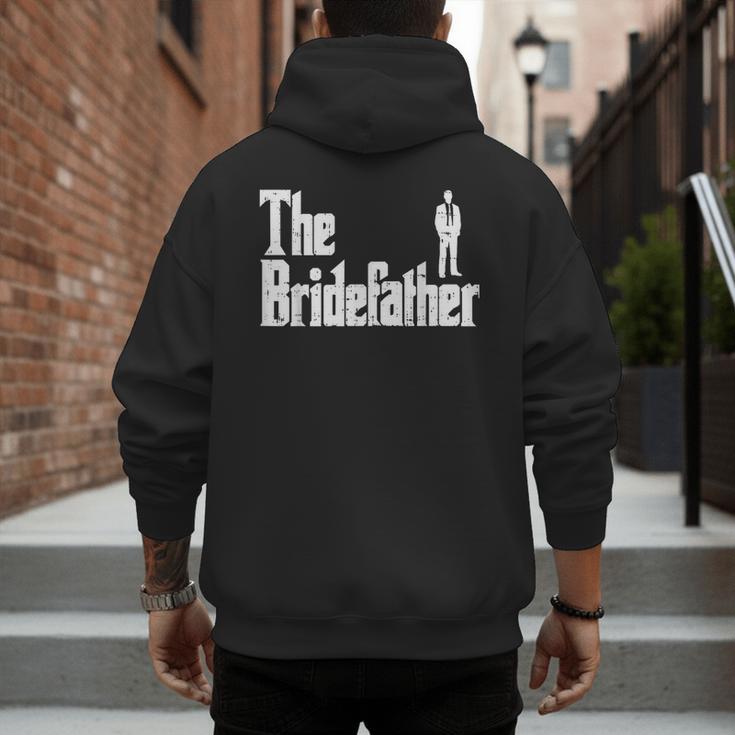 The Bridefather Father Of Bride Dad Wedding Rehearsal Dinner Men's Hoodie Back Print