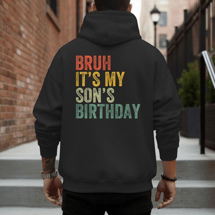 Bruh It's My Son's Birthday Birthday Father Dad Men's Hoodie Back Print Bruh It's My Son's Birthday Birthday Father Dad Men's Hoodie Back Print