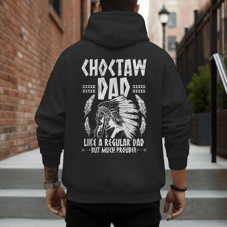Choctaw Tribe For a Proud Choctaw Dad Men's Hoodie Back Print