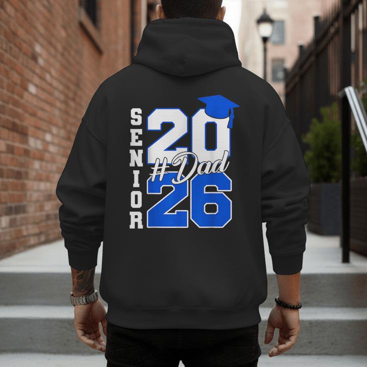 Class Of 2026 Dad Proud Dad Of A 2026 Senior Graduate Men's Hoodie Back Print