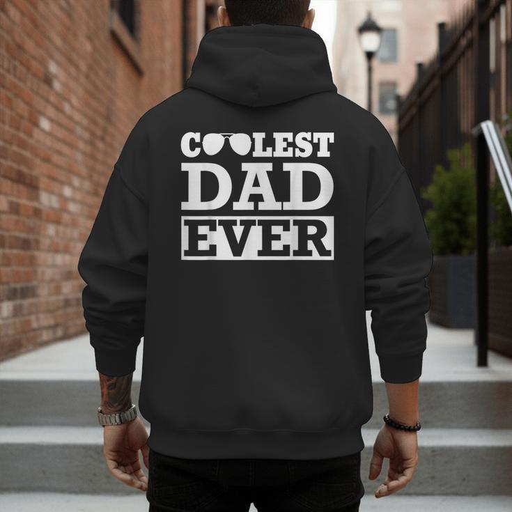 Coolest Dad Ever Coolest Dad Around World's Coolest Dad Men's Hoodie Back Print