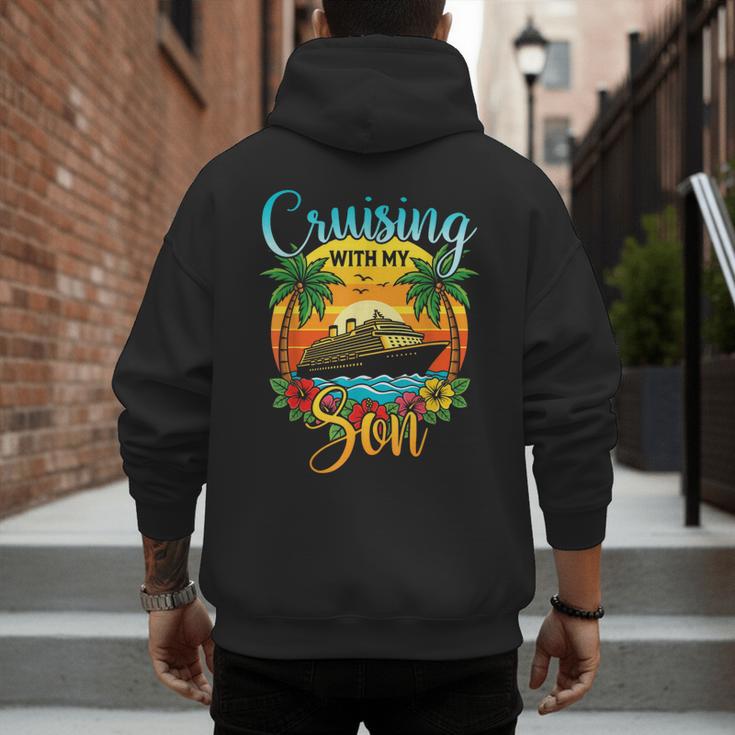 Cruising With My Son Mom Dad Cruise Vacation Matching Men's Hoodie Back Print