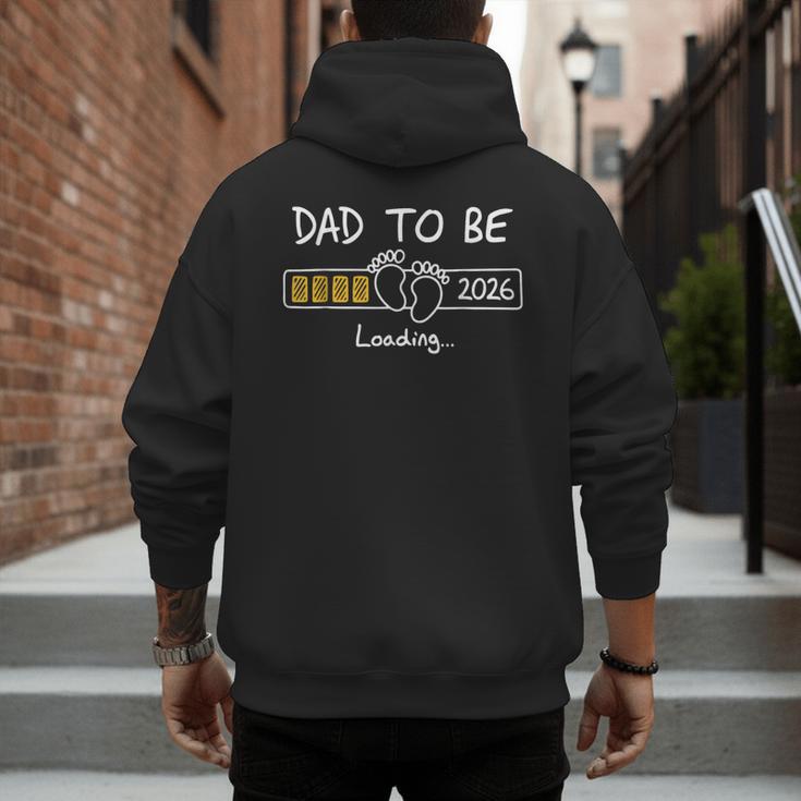 Dad To Be 2026 Loading Daddy 2026 New Baby Father 2026 Men's Hoodie Back Print Dad To Be 2026 Loading Daddy 2026 New Baby Father 2026 Men's Hoodie Back Print
