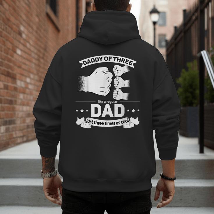 Dad Of 3 Cool Daddy Of Three Fathers Day Dad Of Three Men's Hoodie Back Print