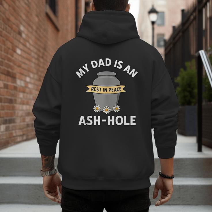 My Dad Is An Ash-Hole Memorial Shirt Father’s Day Men's Hoodie Back Print