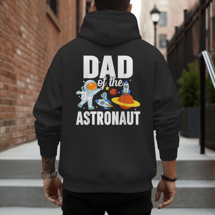 Dad Of The Astronaut Space Astronaut Birthday Family Men's Hoodie Back Print