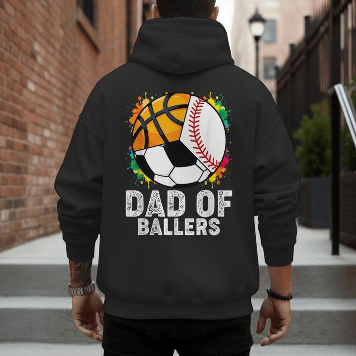 Dad Of Ballers Baseball Soccer Basketball Dad Men's Hoodie Back Print