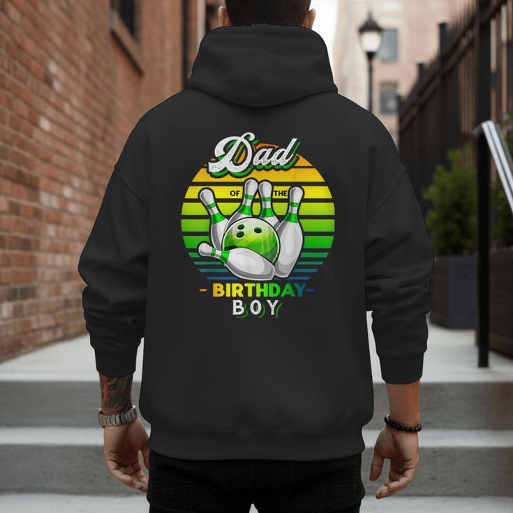 Dad Of The Birthday Boy Matching Family Bowling Birthday Men's Hoodie Back Print