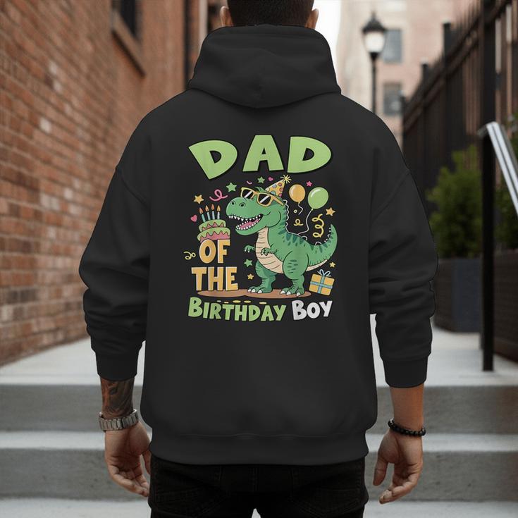 Dad Of The Birthday BoyRex Dinosaur Family Party Men's Hoodie Back Print