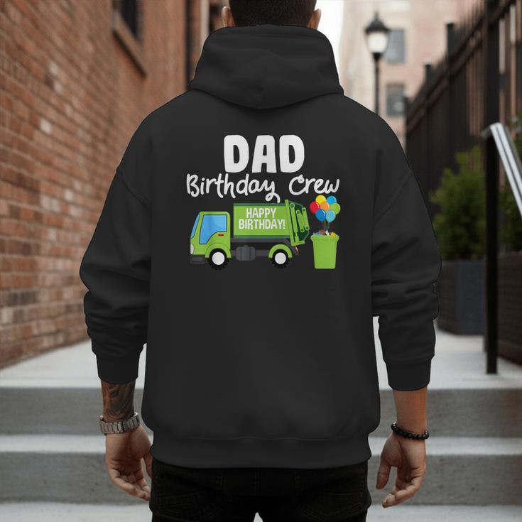 Dad Birthday Crew Garbage Truck Birthday Party T-Shirt Men's Hoodie Back Print