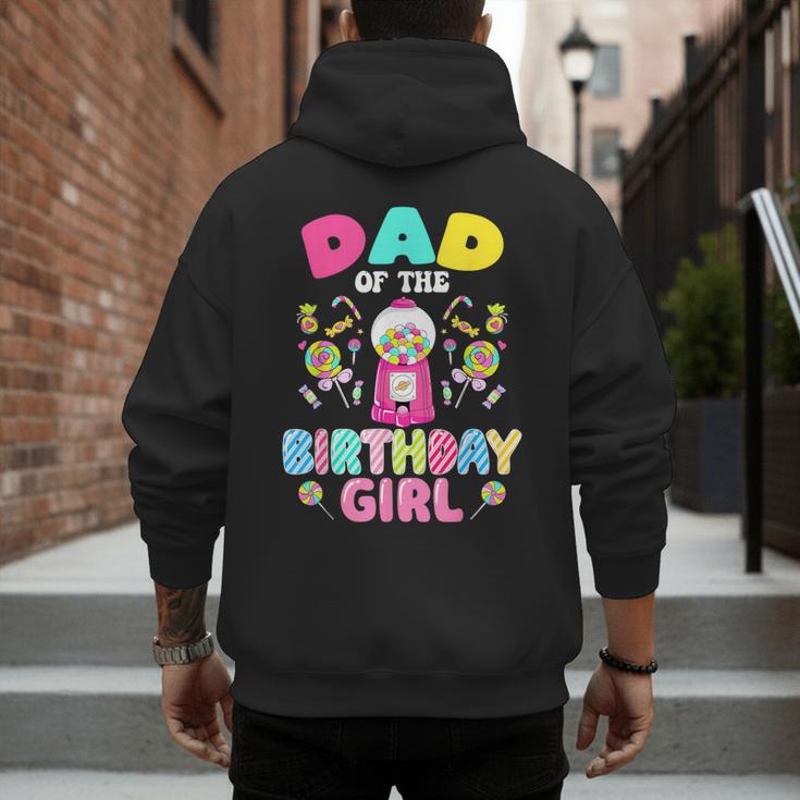 Dad Of The Birthday Girl Candy Family Bday Party Men's Hoodie Back Print
