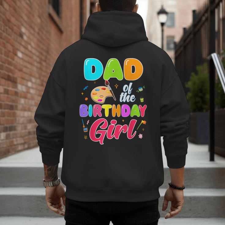 Dad Of The Birthday Girl Painting Art Birthday Girl Family Men's Hoodie Back Print