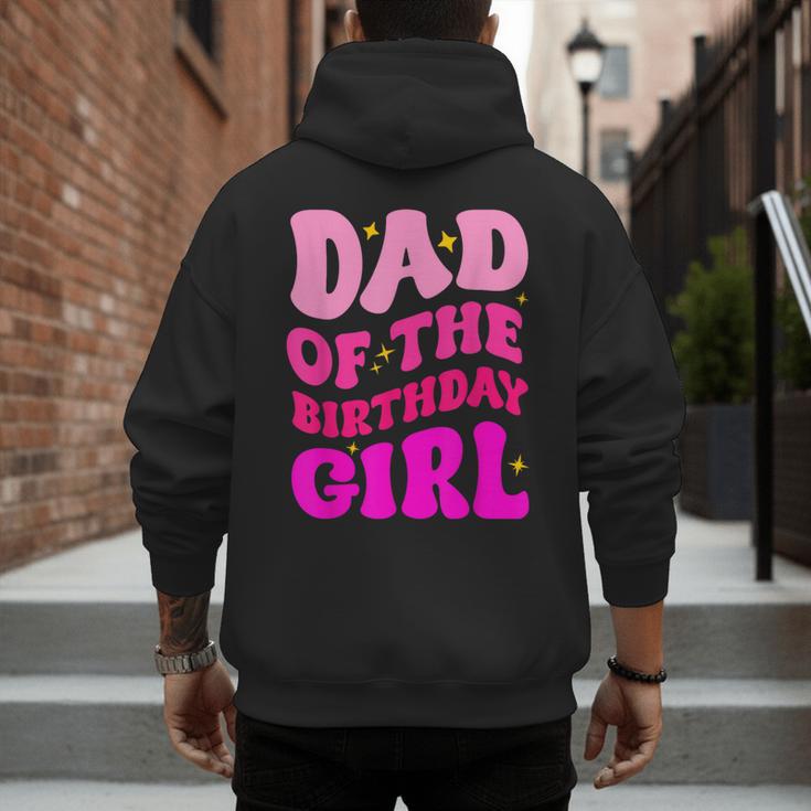 Dad Of The Birthday Girl Party Girls Daddy Birthday Party Men's Hoodie Back Print