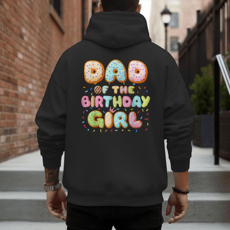 Dad Of The Birthday Girl Sweet Donut Birthday Family Men's Hoodie Back Print Dad Of The Birthday Girl Sweet Donut Birthday Family Men's Hoodie Back Print