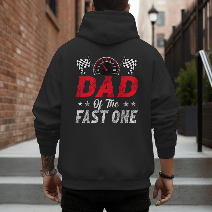 Dad Of The Fast One 1st Birthday Racing Car Family Men's Hoodie Back Print