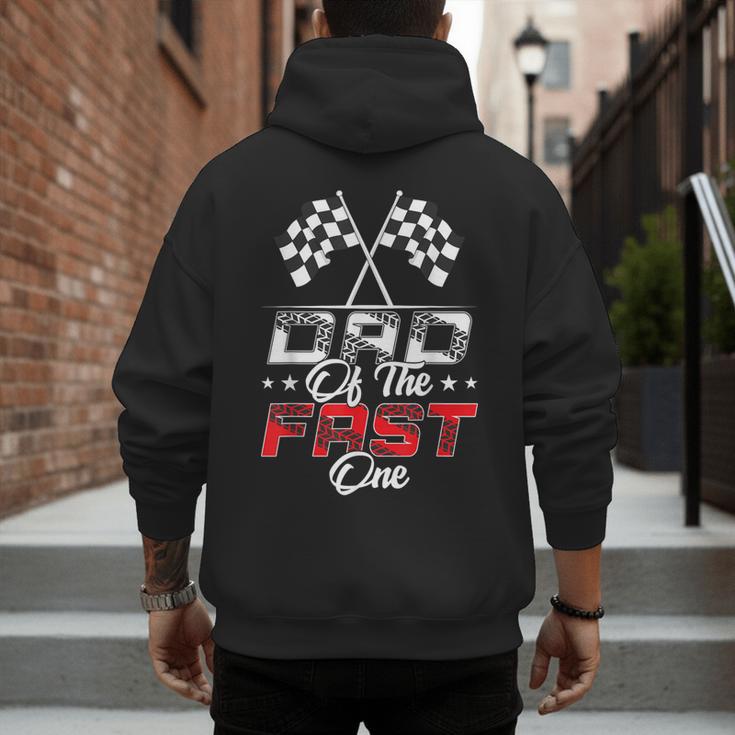 Dad Of The Fast One First Birthday Racing Car Family Men's Hoodie Back Print