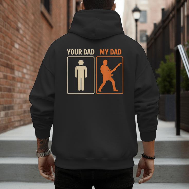 Your Dad My Dad Guitar Guitarist Rock Father's Day Men's Hoodie Back Print Your Dad My Dad Guitar Guitarist Rock Father's Day Men's Hoodie Back Print