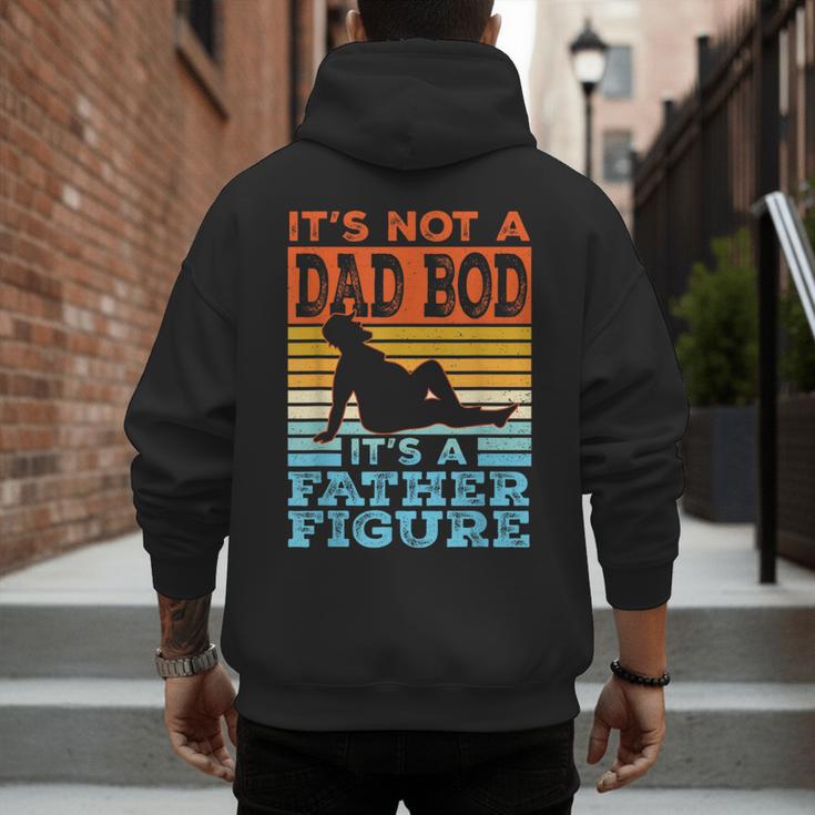 Dad Its Not A Dad BOD Its A Father Figure Graphic Men's Hoodie Back Print