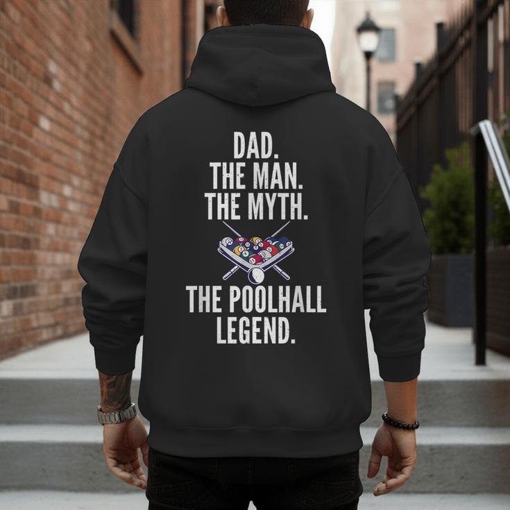 Dad The Man The Myth The Poolhall Legend Pool Billiards Dad Men's Hoodie Back Print