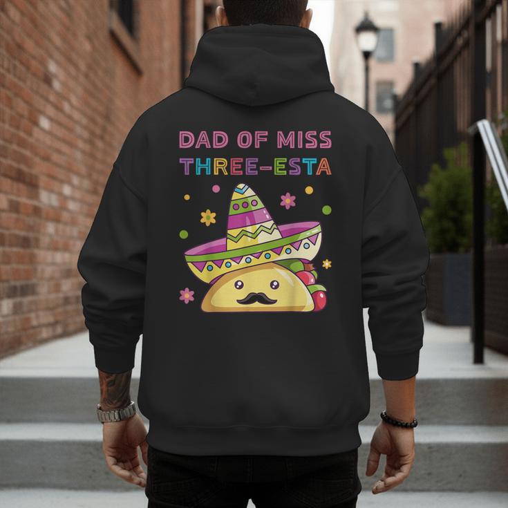 Dad Of Miss Three-Esta Mexican Fiesta 3rd Birthday Outfit Men's Hoodie Back Print