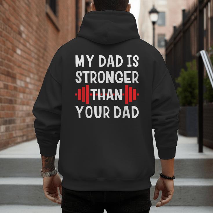 My Dad Is Stronger Than Your Dad T-Shirt Men's Hoodie Back Print
