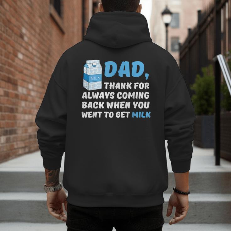 DAD Thanks For Coming Back When You Went To Get Milk Men's Hoodie Back Print DAD Thanks For Coming Back When You Went To Get Milk Men's Hoodie Back Print