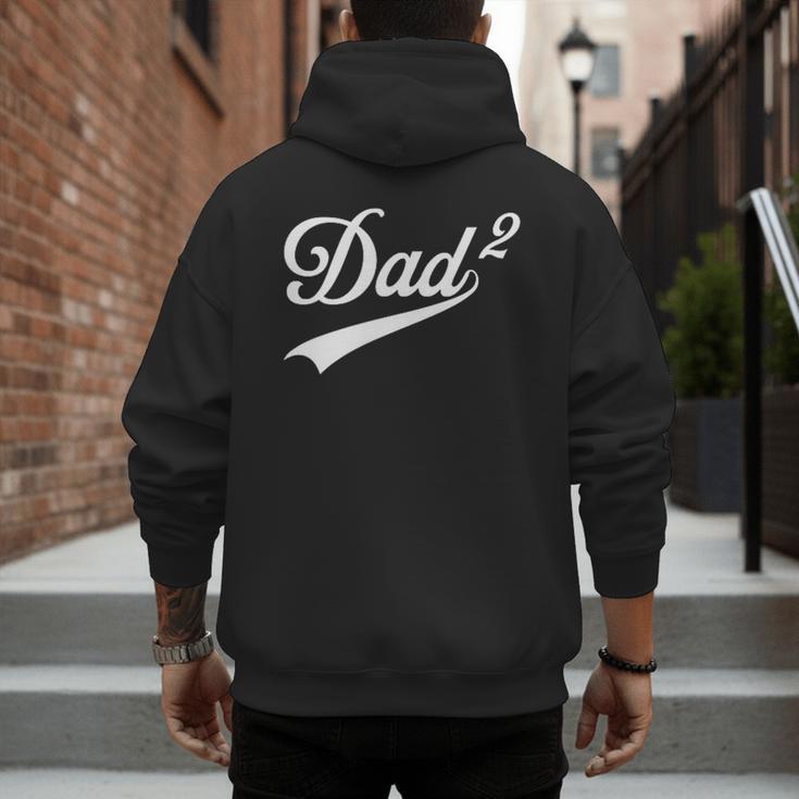 Dad Of Two Promoted For The Second Time Daddy Squared Men's Hoodie Back Print
