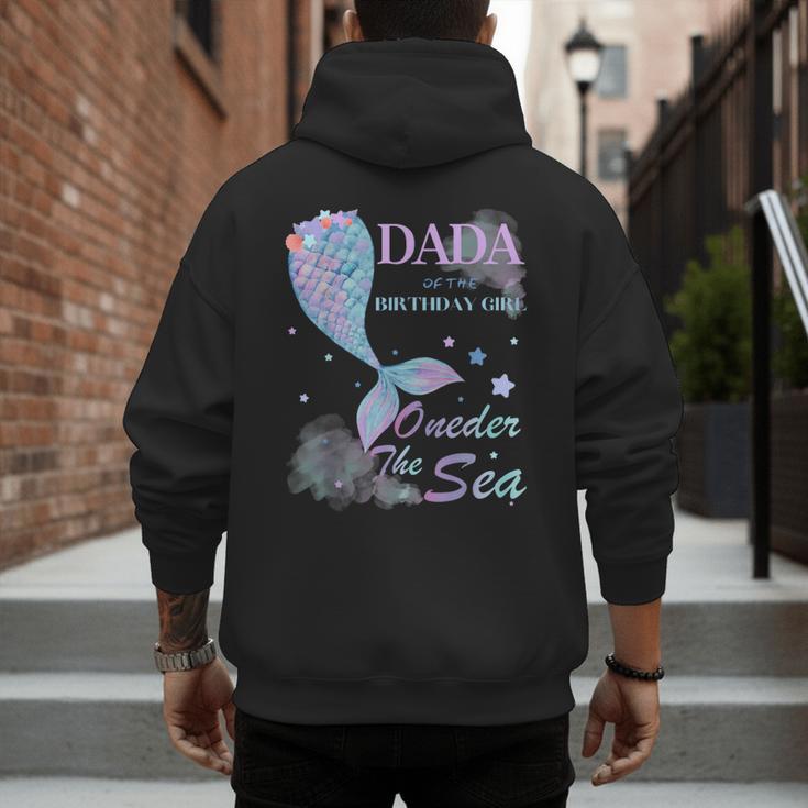 Dada Dad 1st Birthday Mermaid Oneder The Sea Family Matching Men's Hoodie Back Print