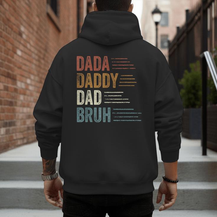Dada Daddy Dad Bruh For Dad Father's Day Men's Hoodie Back Print