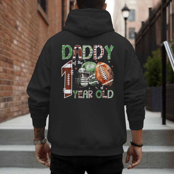 Daddy Of The 1 Year Old Football Lover 1st Birthday Boy Men's Hoodie Back Print