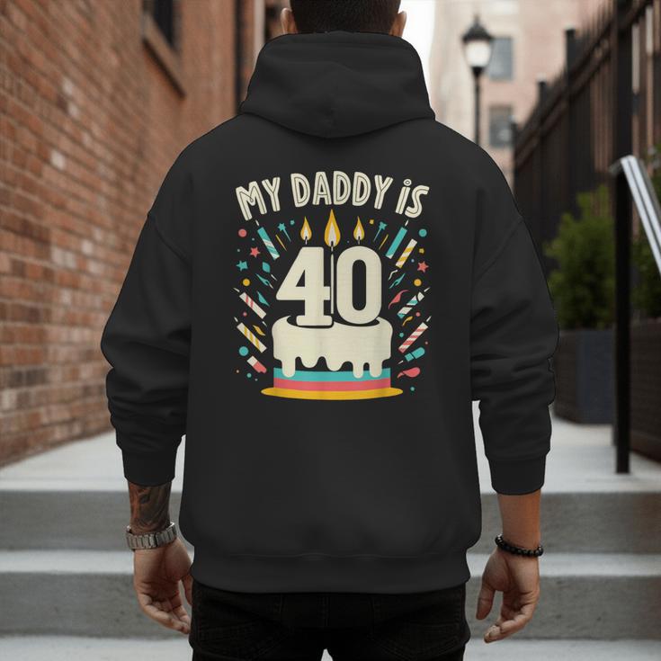 My Daddy Is 40 Years Old Father 40th Birthday Dad Men's Hoodie Back Print