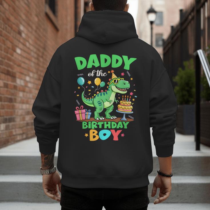 Daddy Of The Birthday BoyRex Dinosaur Family Party Men's Hoodie Back Print