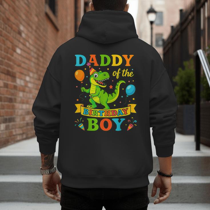 Daddy Of The Birthday Boy T-Rex Dinosaur Birthday Party Men's Hoodie Back Print