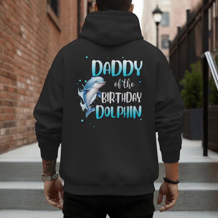 Daddy Of The Birthday Dolphin Family Matching Party Squad Men's Hoodie Back Print