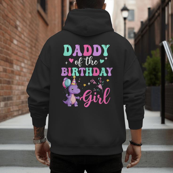 Daddy Of The Birthday For Girl Dinosaur T-Rex Party Family Men's Hoodie Back Print