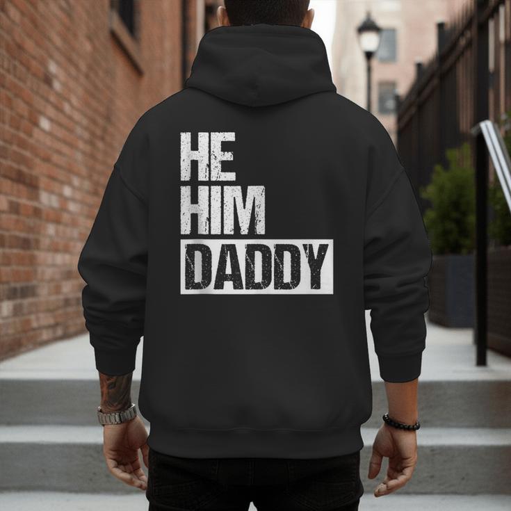 Daddy Lover Valentine Quote He Him Daddy Men's Hoodie Back Print