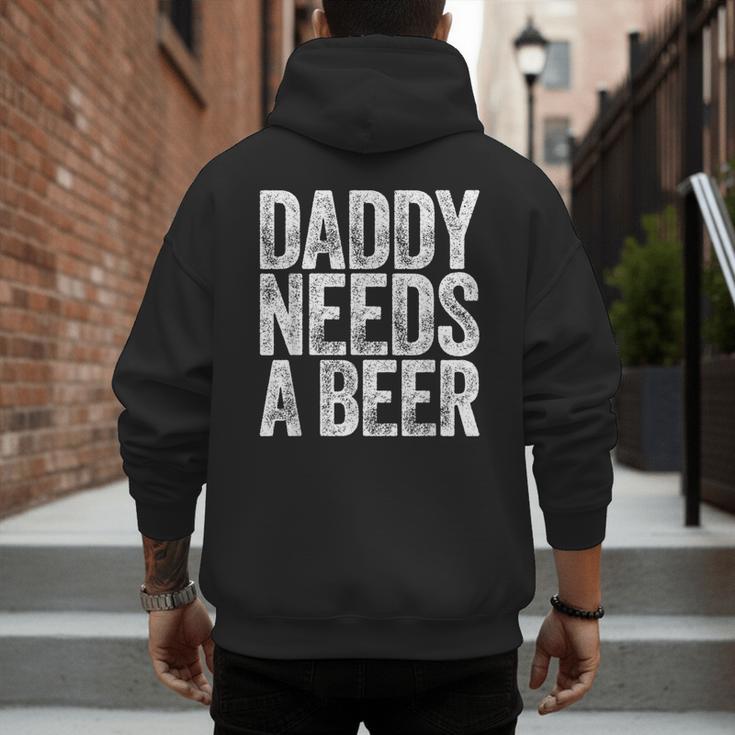 Daddy Needs A Beer Shirt Men Drinking Dad Fathers Day Men's Hoodie Back Print