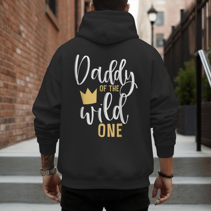 Daddy Of The Wild One Shirt 1st Birthday First Thing Dad Tee Men's Hoodie Back Print Daddy Of The Wild One Shirt 1st Birthday First Thing Dad Tee Men's Hoodie Back Print