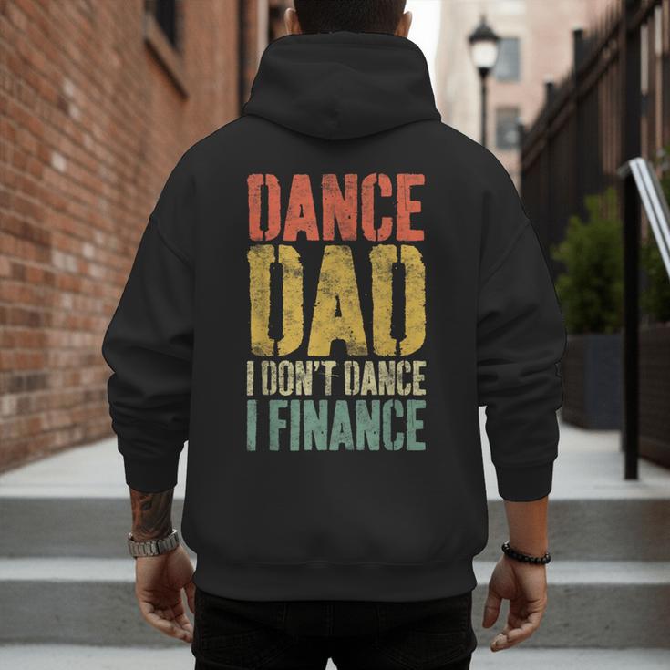 Dance Dad I Don't Dance I Finance Shirt Daddy Fathers Day Men's Hoodie Back Print