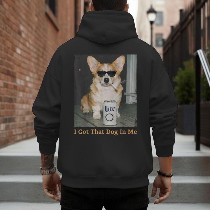 I Got That Dog In Me Corgi Dog Meme For Corgi Mom Dad Men's Hoodie Back Print