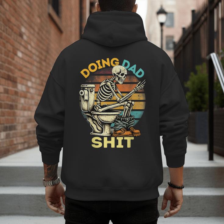 Doing Dad Shit Dad Joke Skeleton Dad Dad Father's Day Men's Hoodie Back Print