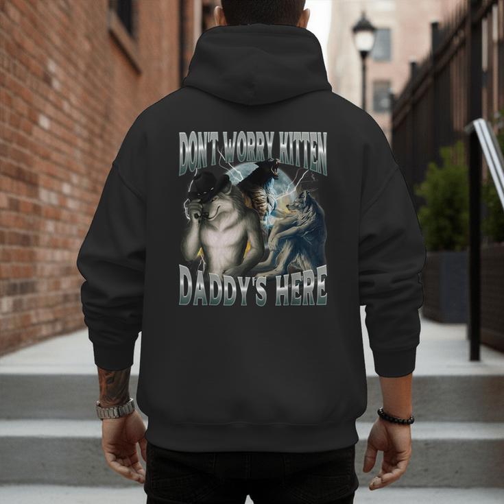 Don't Worry Kitten Daddy's Here Cool Alpha Wolf Meme Men's Hoodie Back Print Don't Worry Kitten Daddy's Here Cool Alpha Wolf Meme Men's Hoodie Back Print
