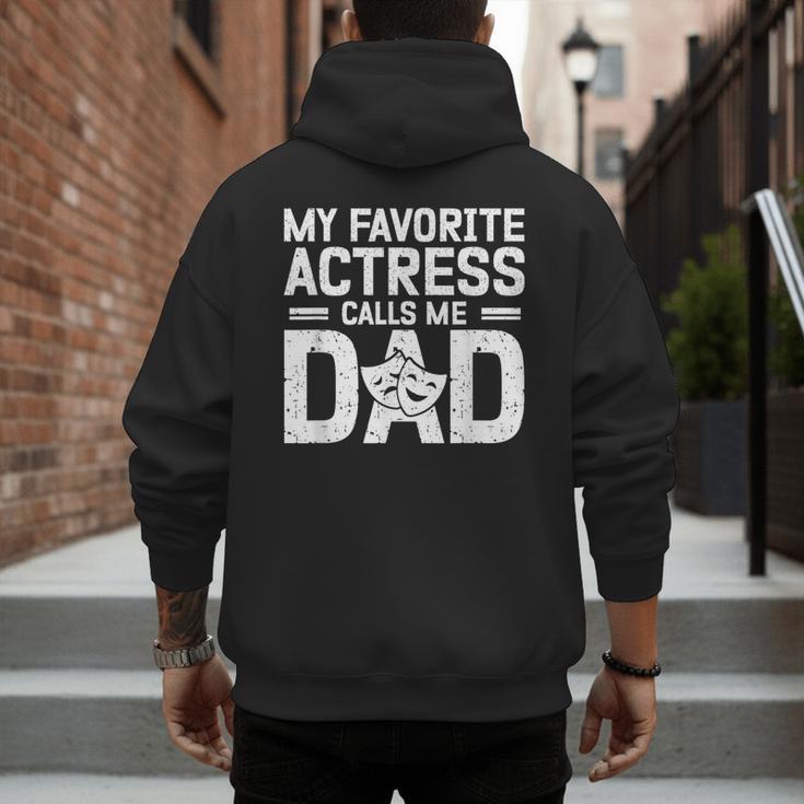 My Favorite Theatre Actress Dad Theatre Dad Theatre Father Men's Hoodie Back Print