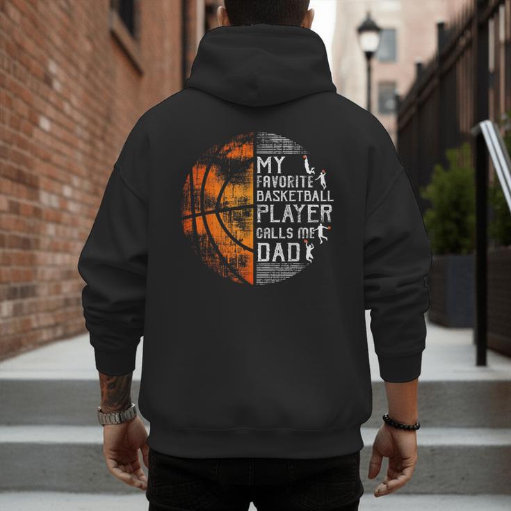 My Favorite Basketball Player Calls Me Dad Basketball Dad Men's Hoodie Back Print