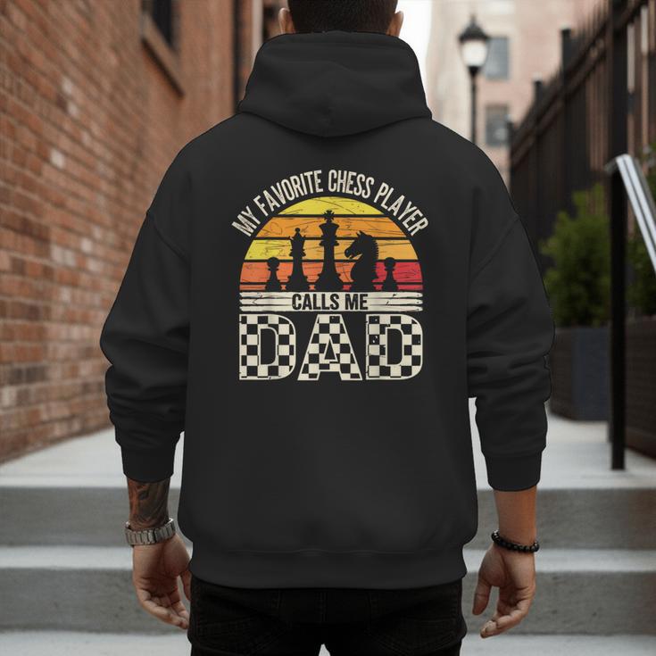 My Favorite Chess Player Calls Me Dad Chess Dad Chess Player Men's Hoodie Back Print