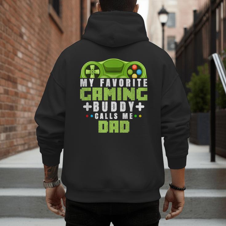My Favorite Gaming Buddy Calls Me Dad For Dad From Sons Men's Hoodie Back Print