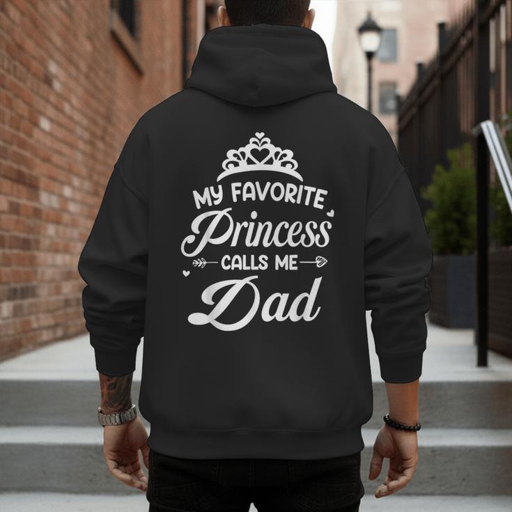 My Favorite Princess Calls Me Dad Daddy Fathers Day Men's Hoodie Back Print