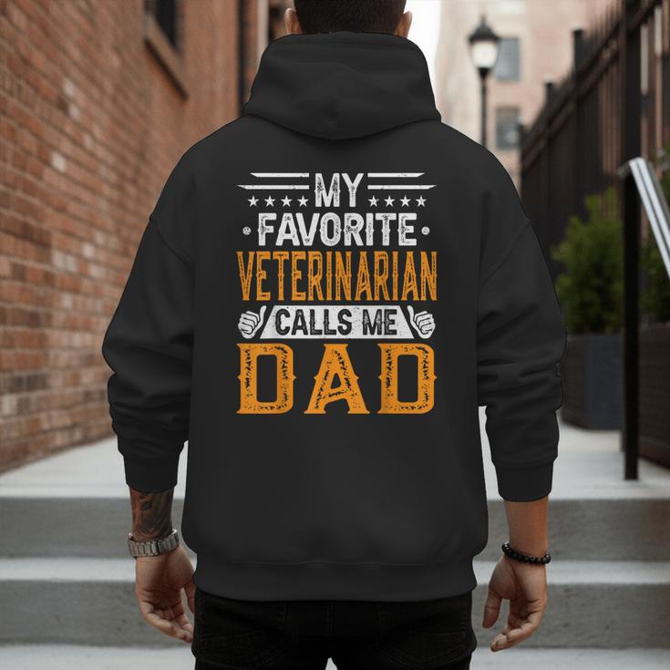 My Favorite Veterinarian Calls Me Dad Fathers Day Men's Hoodie Back Print My Favorite Veterinarian Calls Me Dad Fathers Day Men's Hoodie Back Print