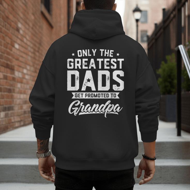 Greatest Dads Get Promoted To Grandpa Shirt Father's Day Men's Hoodie Back Print
